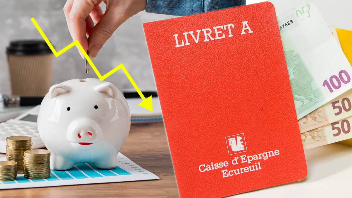Livret A : voici pourquoi son taux va chuter brutalement dès le 1er août 2025